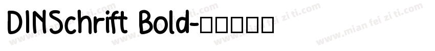 DINSchrift Bold字体转换